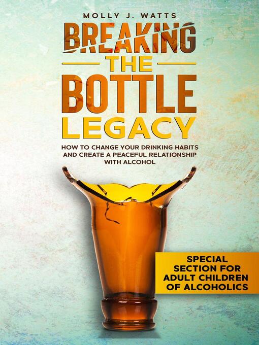 Title details for Breaking the Bottle Legacy by Molly J. Watts - Available